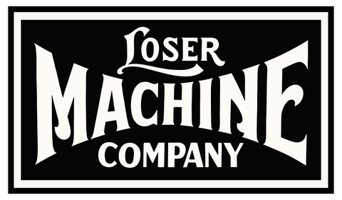 LOSER MACHINE COMPANY